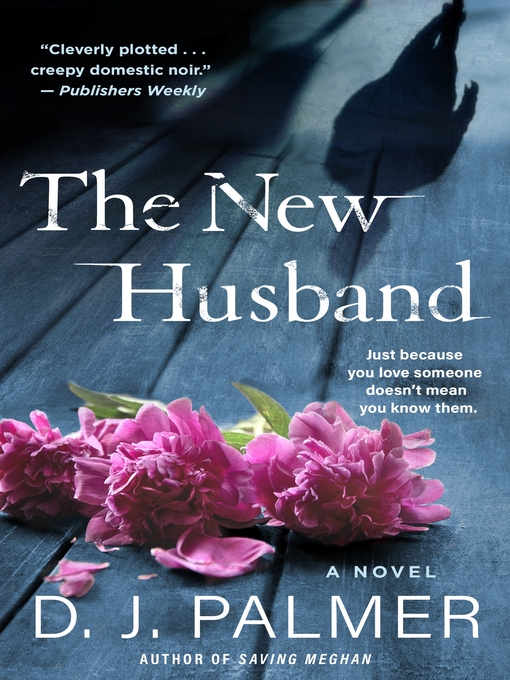 Title details for The New Husband by D.J. Palmer - Wait list
